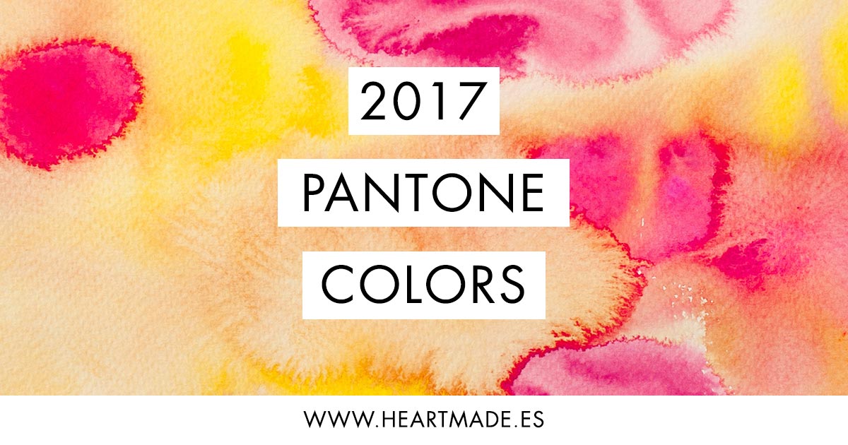 instinkt Lav en seng Ekstremt vigtigt 2017 Pantone colors for Spring & Summer ⋆ heartmade.es