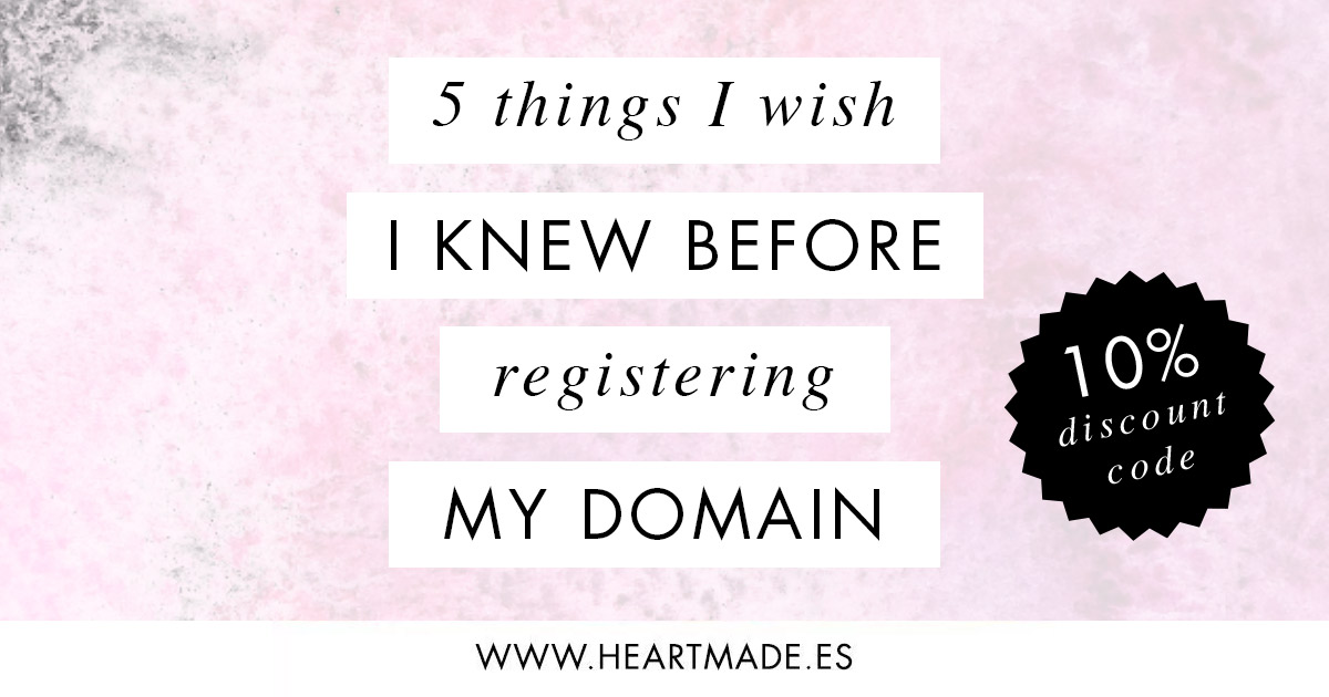 5 Things I Wish I Knew Before Buying My Website Domain ⋆ Heartmade.es